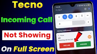 Tecno Incoming Call Not Showing On Full Screen Problem Solve Tecno Me Incoming Call Nahi Dikha Raha [upl. by Arther672]