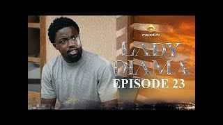 Série  Lady Diama  Saison 1  Episode 23 [upl. by Ramses]