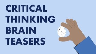 Using Brain Teasers to Build Critical Thinking Skills [upl. by Brogle42]