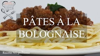 PÂTES À LA BOLOGNAISE  Recette NO problemo [upl. by Acirre]