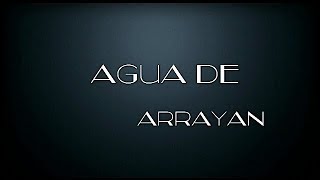 BLOGAgua de ArrayanEl Quihui [upl. by Yrok745]