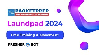 PacketPrep  Launchpad 2024 FREE Training amp Placement [upl. by Charlotta]