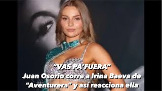 💣🚨LA VERDADERA RAZÓN DE LA SALIDA DE IRINA BAEVA DE “AVENTURERA”🚨💣 [upl. by Acirre]