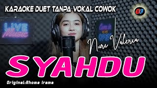 Syahdu Karaoke Duet  Tanpa Vokal Cowok COVER NURI VALERIA CiptRhoma Irama [upl. by Manbahs]