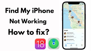 Fix Find My iPhone Not Working on iPhone in iOS 18 Update 2024 FIXED ✅ [upl. by Farley]