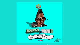 Dogo sillah Ft khan Sillah  Domo la mond Official music audio [upl. by Leese]