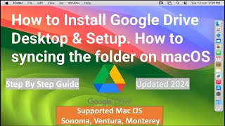 How to Install Google Drive Desktop amp Setup How to syncing the folder on macOS 14 Sonoma amp Ventura [upl. by Otina474]