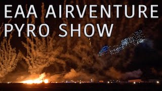 BEST PYRO SHOW Ive Seen  EAA AirVenture Oshkosh Fireworks Show [upl. by Bolton]