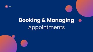 Booking amp Managing Appointments [upl. by Eduam76]