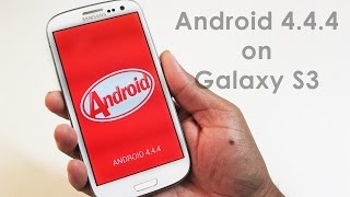 Android 444 KitKat on Samsung Galaxy S3 I9300 [upl. by Enrobyalc259]