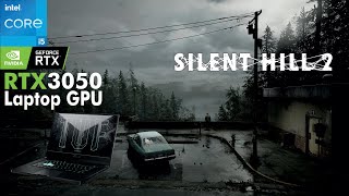 Silent Hill 2 on RTX 3050 Laptop  I5 11300H  Asus TUF Dash F15 [upl. by Lede23]