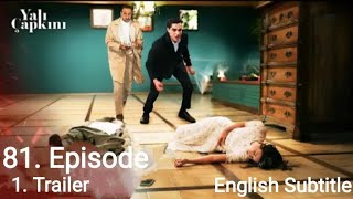 YALI ÇAPKINI 81 Episode 1 Trailer English Subtitle [upl. by Bucher]