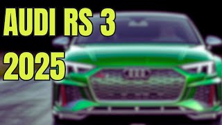 2025 Audi RS 3 Restyling Concept Revealed [upl. by Arber314]