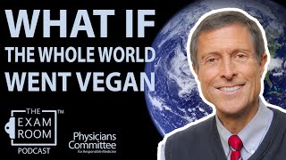 What If The Whole World Went Vegan [upl. by Joel]