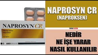 NAPROSYN CR Naproksen Nedir Niçin Kullanılır Nasıl Kullanılır Yan Etkileri Nelerdir ilaç [upl. by Analiese]