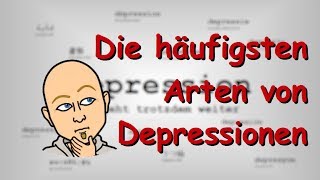 Welches sind die häufigsten Arten von Depressionen  Aufklärung und Wissenswertes [upl. by Ignazio638]