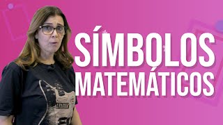 O que são SÍMBOLOS MATEMÁTICOS  Aula de MATEMÁTICA para o ENCCEJA [upl. by Suidualc]