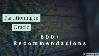 Partitioning in Oracle Explained with Real project Examples  Introduction [upl. by Daria]