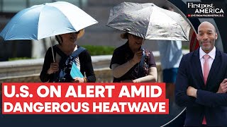 1 in 5 Americans Under RecordBreaking Heatwave in the US  Firstpost America [upl. by Kall]