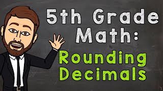 Rounding Decimals  5th Grade Math [upl. by Aicnerolf]