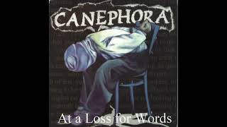 Canephora  At A Loss For Words 7quot 1998 [upl. by Adlin]