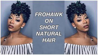 NATURAL HAIR FROHAWK TUTORIAL  short hairstyles  frizzeecurlz [upl. by Monahon478]