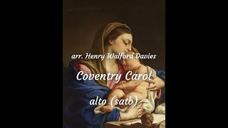 Coventry Carol Henry Walford Davies alto satb rehearsal track [upl. by Lad104]