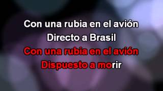 Con una Rubia en el Avión letra  Los ladrones sueltos karaoke [upl. by Erle]