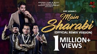 Main Sharabi Official Remix Version Rajeev Raja and Nizami Brothers  Ajay Jaswal  Apeksha Music [upl. by Goren]