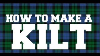 How to make a Kilt  Part 1 [upl. by Anomar]