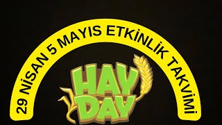 ETKİNLİK TAKVİMİ HAY DAY UMİT UYKU [upl. by Grodin]