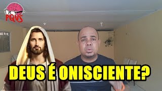 O Deus da Bíblia não Sabe Todas as Coisas [upl. by Matthaus]