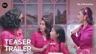 My 2 Mommies Teaser 2018  Paolo Ballesteros Solenn Heussaff Maricel Soriano [upl. by Annaj]