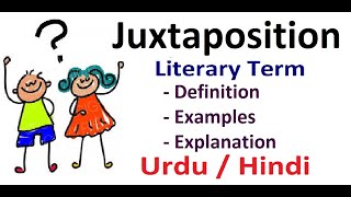 What is Juxtaposition Literary Device Explain in Hindi  Urdu [upl. by Hirasuna]