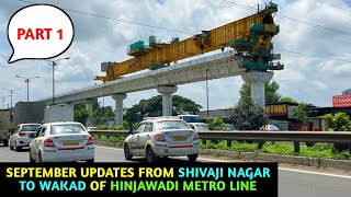 Pune Metro Vlog 290  September Updates From Shivaji Nagar To Wakad Of Hinjawadi Metro Line [upl. by Hertz]