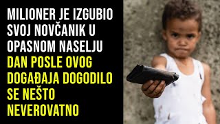 Milioner je izgubio NOVČANIK u opasnom NASELjU Dan kasnije desilo se nešto NEVEROVATNO [upl. by Dnomde]