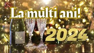 🍾🎆 La mulți ani 2024 Urări pentru Anul nou [upl. by Kiyoshi]