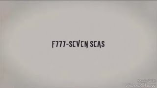 F777  The Seven Sea Remix [upl. by Yttam]