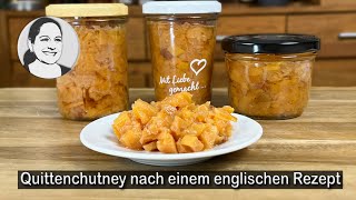 Quittenchutney nach einem englischen Rezept 😊 [upl. by Nnylatsyrk429]