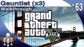 GTA 5  ALL 3 Gauntlet locations  Walkthrough Part 63  Gauntlets with Maps Grand Theft Auto V [upl. by Steele162]