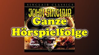 JOHN SINCLAIR CLASSICS – Folge 3 Dr Satanos  Ganze Hörspielfolge [upl. by Faxen]