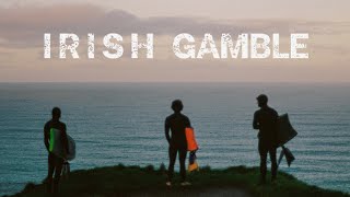 IRISH GAMBLE OFFICIAL TRAILER  BODYBOARDING IN IRELAND TRISTAN ROBERTS STEPH KOKO amp MOISES SILVA [upl. by Aninep]