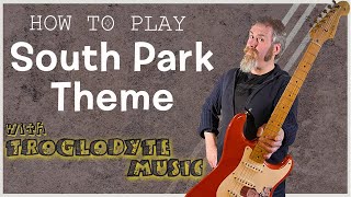 How To Play The South Park Theme Tune with TAB [upl. by Azral333]