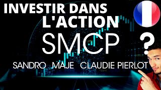 Investir dans laction SMCP [upl. by Hillier497]