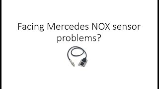 Facing Mercedes NOX sensor problem  Learn about a0009053403 NOX Sensor [upl. by Norvall]