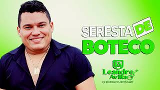 LEANDRO AVILLA 2024  SERESTA DE BOTECO  CD 2024 [upl. by Hurd]