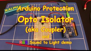 53 Protect your Arduino  use an Opto Isolator And RGB soundtolight demo [upl. by Sirehc]