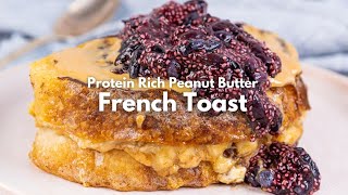 Protein Rich Peanut Butter French Toast [upl. by Mayhew135]