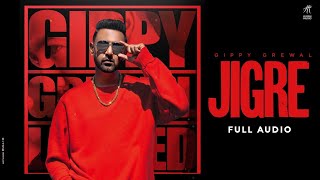 Jigre Full Audio Gippy Grewal  Byg Byrd  Ricky Khan  Humble Music  New Punjabi Songs 2021 [upl. by Schechter]