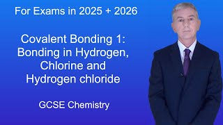 GCSE Chemistry Revision quotCovalent Bonding 1 Bonding in Hydrogen Chlorine and Hydrogen chloridequot [upl. by Ansev]